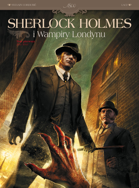Sherlock Holmes i Wampiry Londynu. Zew krwi. Tom 1.