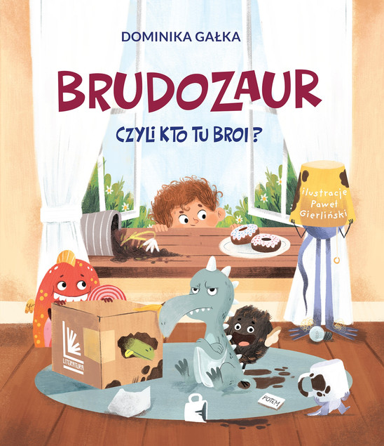 Brudozaur, czyli kto tu broi? Dominika Gałka