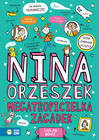 Nina Orzeszek. Megatropicielka Zagadek – Sarah Bowie | Książka dla Dzieci