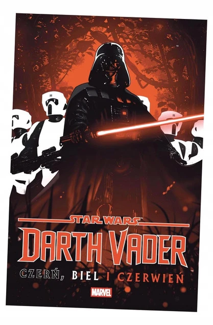 Star Wars. Darth Vader. Czerń, biel i czerwień David Pepose, Marc Bernardin, Victoria Ying_1