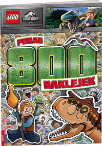 LEGO(R) Jurassic World. Ponad 800 naklejek Praca zbiorowa