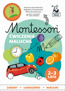 Montessori Ćwiczenia Malucha Odkrywanie Świata 2+ Kapitan Nauka