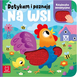 Dotykam i poznaję Na wsi książeczka sensoryczna Aksjomat praca zbiorowa