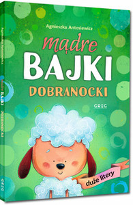 Dobranocki. Mądre bajki