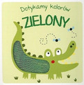 Dotykamy kolorów. Zielony Praca zbiorowa