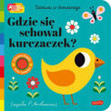 Gdzie się schował kurczaczek? Akademia mądrego dziecka. Zabawa w chowanego Praca zbiorowa