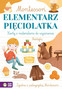 Montessori. Elementarz Pięciolatka