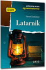 Latarnik. Wydanie z opracowaniem i streszczeniem