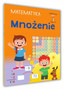 Mądry Uczeń MATEMATYKA Klasa 1-3 MNOŻENIE Tamara Malska 6+ SBM