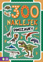 300 naklejek. Dinozaury
