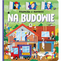 Książeczka z okienkami Na budowie Agnieszka Bator
