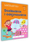 Matematyka Klasa 1-3: Dodawanie i Odejmowanie. Mądry Uczeń, Tamara Malska