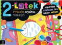 2-latek rysuje, wycina, nakleja. Kreatywna książeczka dla małego artysty Anna Podgórska