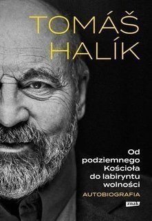 Od podziemnego Kościoła do labiryntu wolności