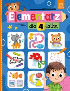 Elementarz dla 4-latka Agata Kaczyńska Aksjomat – Nauka i Zabawa