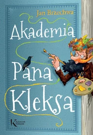 Akademia Pana Kleksa. Pan Kleks. Tom 1