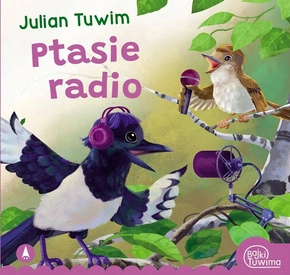 Ptasie Radio Bajki Tuwima Julian Tuwim 3+ Skrzat