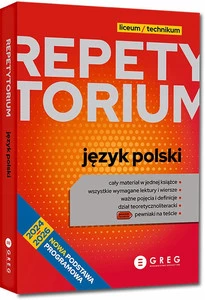 Repetytorium Język Polski 2025 GREG - na maturę liceum/technikum