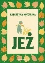 Jeż - Katarzyna Kotowska