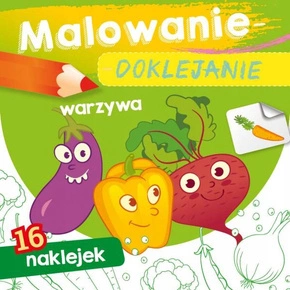 Malowanie Doklejanie Warzywa 16 Naklejek 3+ Skrzat