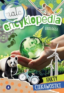 Mała Encyklopedia EKOLOGIA Fakty Ciekawostki Wioleta Żyłowska 5+ Skrzat