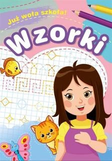 Już Woła Szkoła! WZORKI Zofia Zabrzeska 5+ Skrzat
