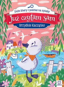 Już czytam sam Brzydkie kaczątko Anna Podgórska