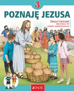 Poznaję Jezusa 3 Zeszyt Ćwiczeń Religia Klasa 3 Jedność