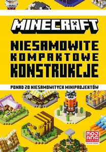 Minecraft Niesamowite kompaktowe konstrukcje – Sherin Kwan