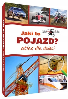 Encyklopedia Dla Dzieci Jaki To Pojazd? Atlas Nagrody TW SBM