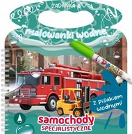 Zadanka i Malowanki Wodne SAMOCHODY SPECIALISTYCZNE z Pisakiem 3+ Skrzat