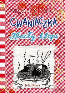 Dziennik Cwaniaczka Niezły Klops Tom 19 Jeff Kinney 10+ Nasza Księgarnia