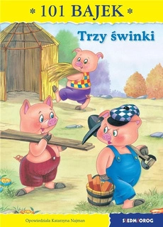 101 bajek. Trzy świnki