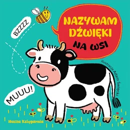 Nazywam dźwięki. Na wsi - Patrycja Klempas