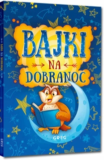 Bajki Na Dobranoc Krótkie I Ciekawe Opowieści Małgorzata Białek BR Greg