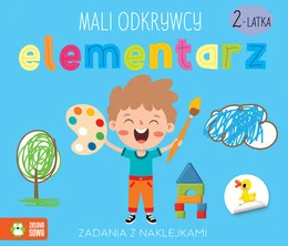 Elementarz 2-latka. Mali odkrywcy – Opracowanie zbiorowe