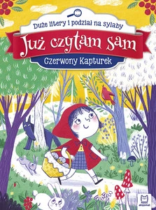 Już czytam sam Czerwony Kapturek Duże litery i podział na sylaby