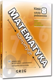 Matematyka. Korepetycje. Szkoła podstawowa. Klasa 8