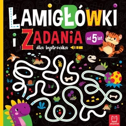 Łamigłówki i zadania dla bystrzaka od 5 lat – Beata Karlik