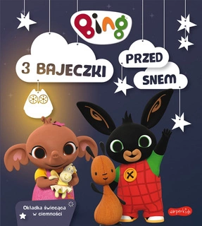 Bing 3 Bajeczki Przed Snem 3+ HarperKids