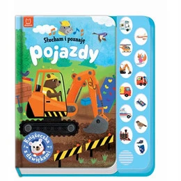 Słucham i poznaję. Pojazdy. Książeczka z dźwiękami