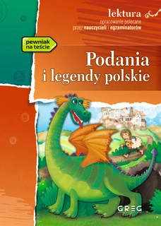 Podania i legendy polskie lektury z opracowaniem