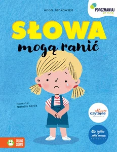 Słowa mogą ranić – Anna Jankowska