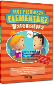 Mój pierwszy elementarz - matematyka