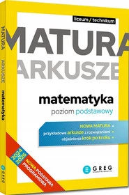 Matura. Matematyka. Arkusze. Poziom podstawowy