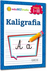 Kaligrafia. Klasa 1-3