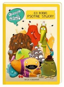 Książka Opowiem ci, mamo, co robią psotne stwory NK