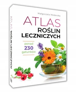 Atlas roślin leczniczych – Małgorzata Mederska