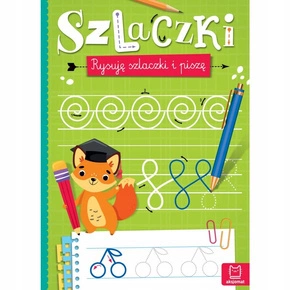 Szlaczki Rysuję Szlaczki i Piszę Nauka Pisania Anna Podgórska 7+ Aksjomat