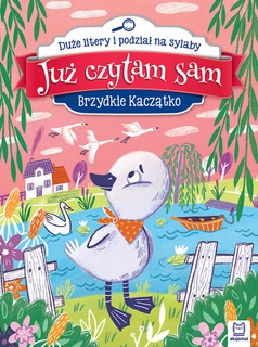 BRZYDKIE KACZĄTKO Już Czytam Sam Duże Litery i Podział Na Sylaby Aksjomat